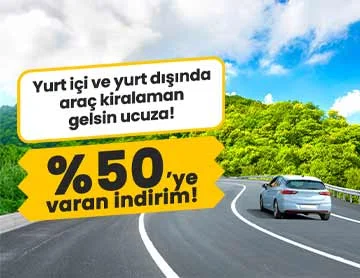 Araç Kiralamada %50'ye Varan İndirim!